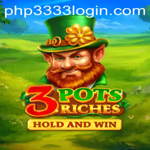 Discover the Exciting World of 3potsRiches: An In-Depth Look into the Game with php3333