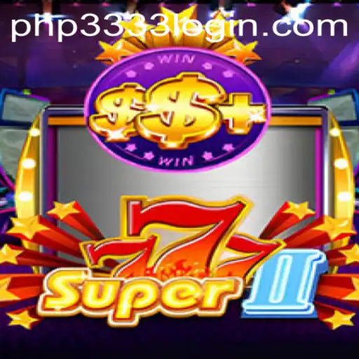 Explore the Exciting World of Super777II: A Game Beyond Boundaries
